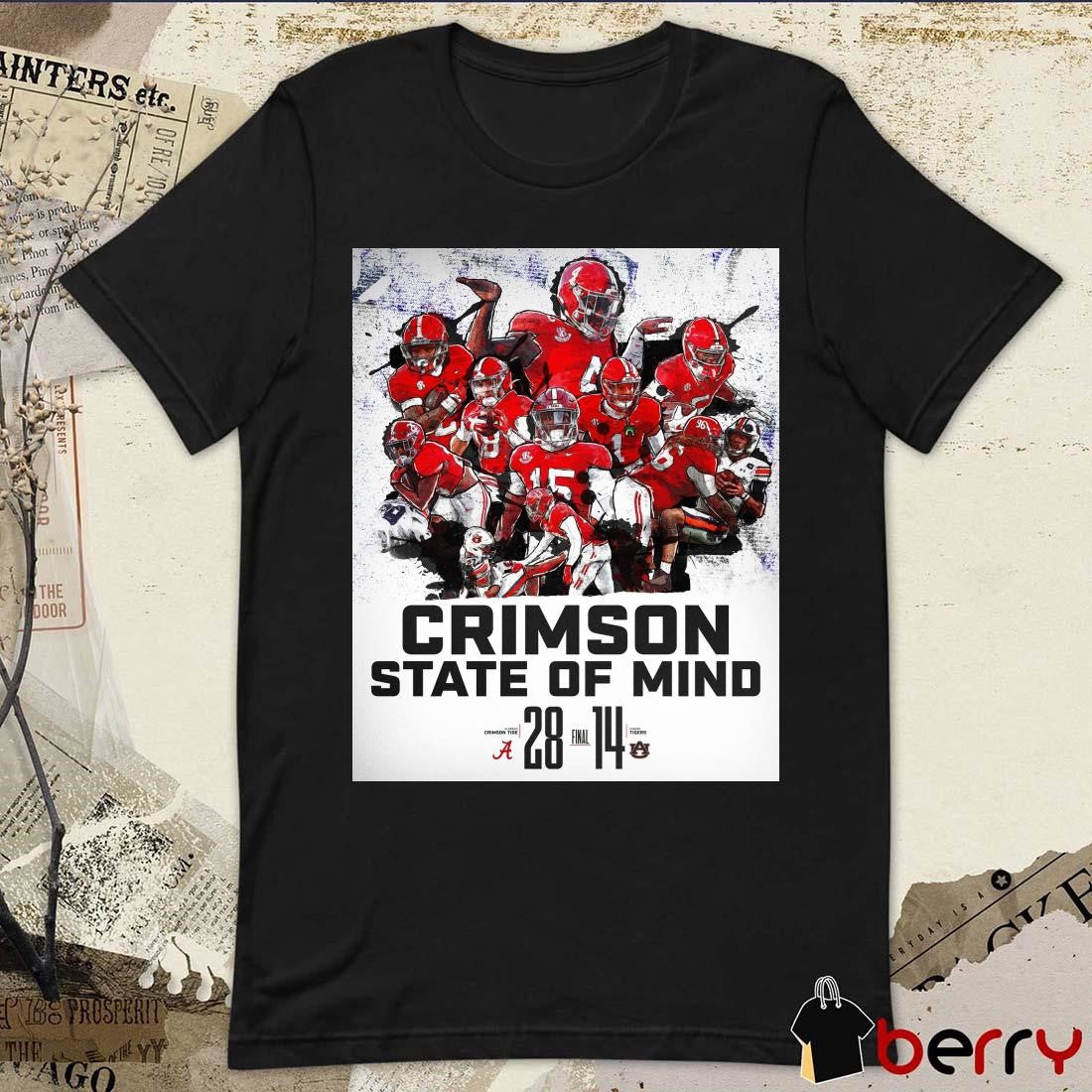 Final Alabama Crimson Tide 28 – 14 Auburn Tigers Crimson State Of Mind Poster t-shirt
