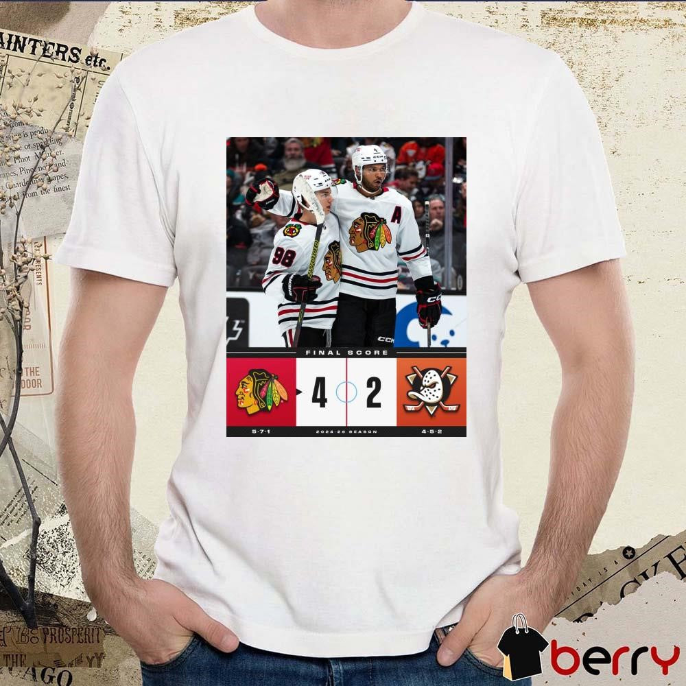 Final Score Chicago Blackhawks vs. Anaheim Ducks 4 – 2 2024-25 Season Poster t-shirt