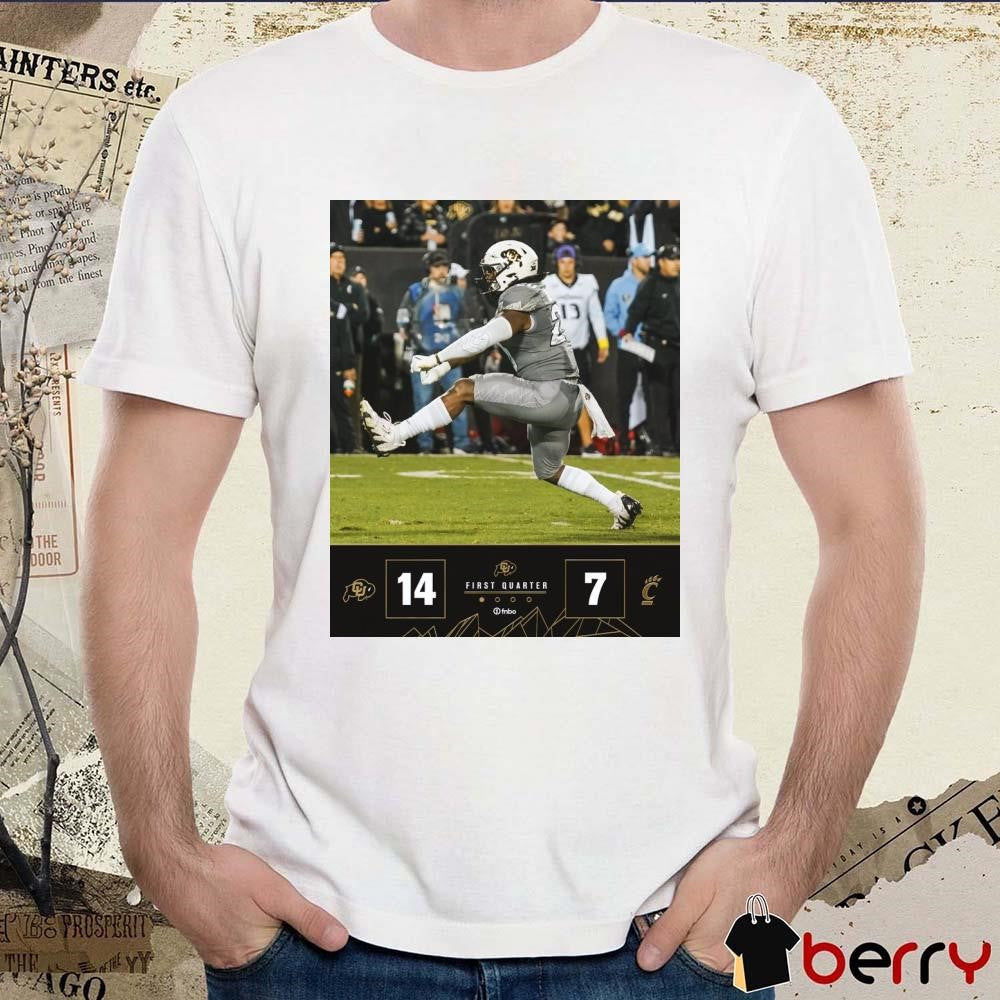 First Quarter Colorado Buffaloes 14 – 7 Cincinnati Bearcats End Of The First Poster t-shirt