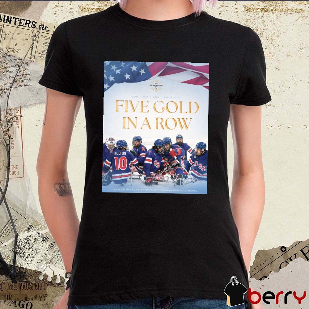 Five Gold In A Row Usa Sled Hockey’s 5th Straight Paralympics Gold Medal 2010 – 2026 t-shirt