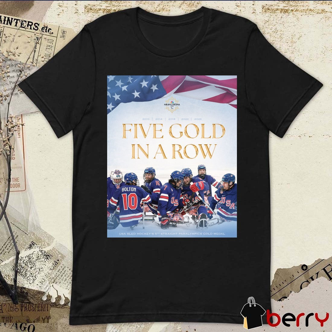 Five Gold In A Row Usa Sled Hockey’s 5th Straight Paralympics Gold Medal 2010 – 2026 t-shirt