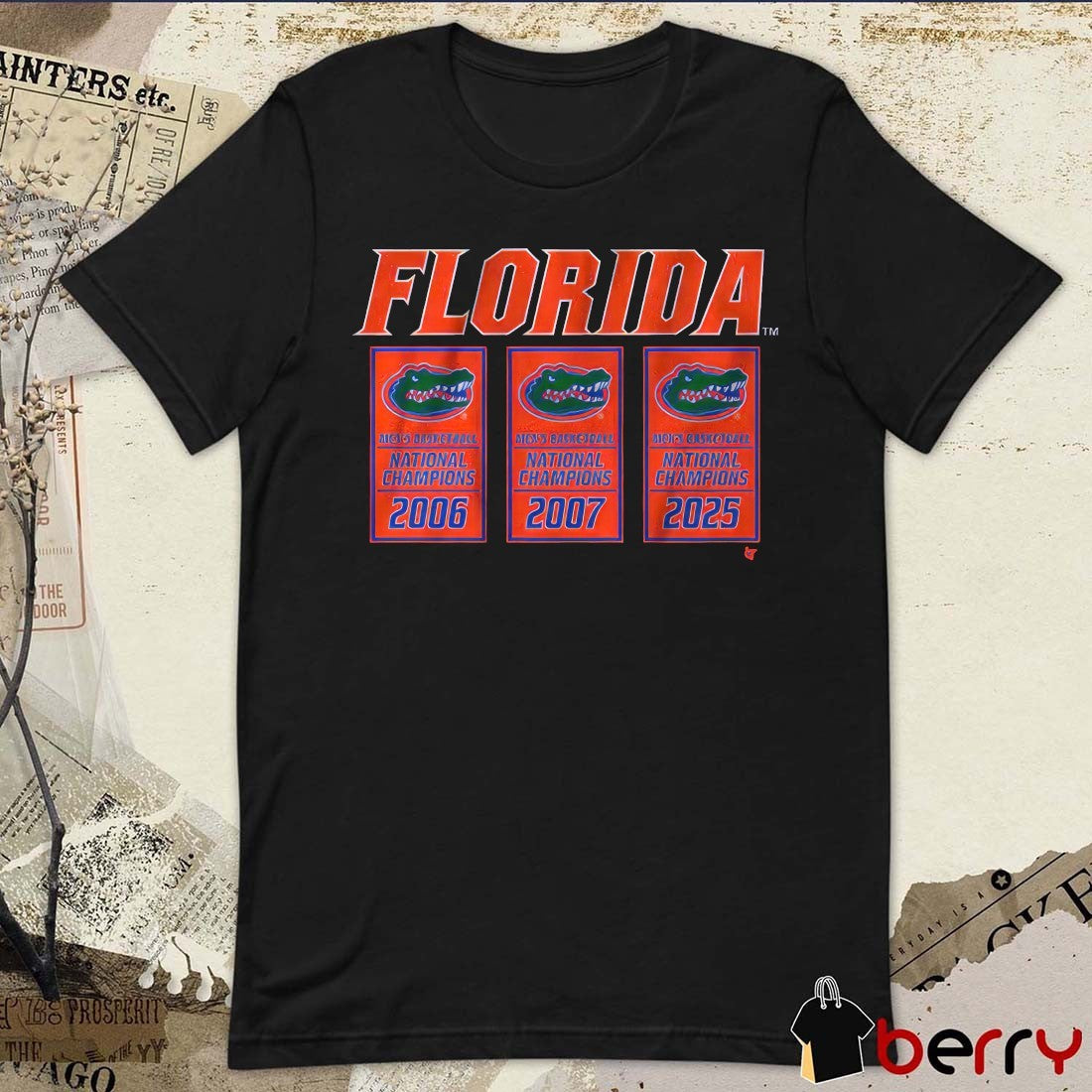Florida Gators Basketball 2025 NCAA Men’s Basketball National Champions Banners 2026 2007 2025 t-shirt