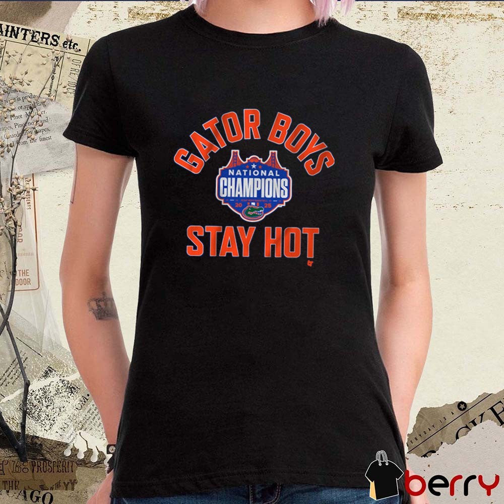 Florida Gators Basketball Gator Boys Stay Hot 2025 NCAA Tournament National Champions t-shirt