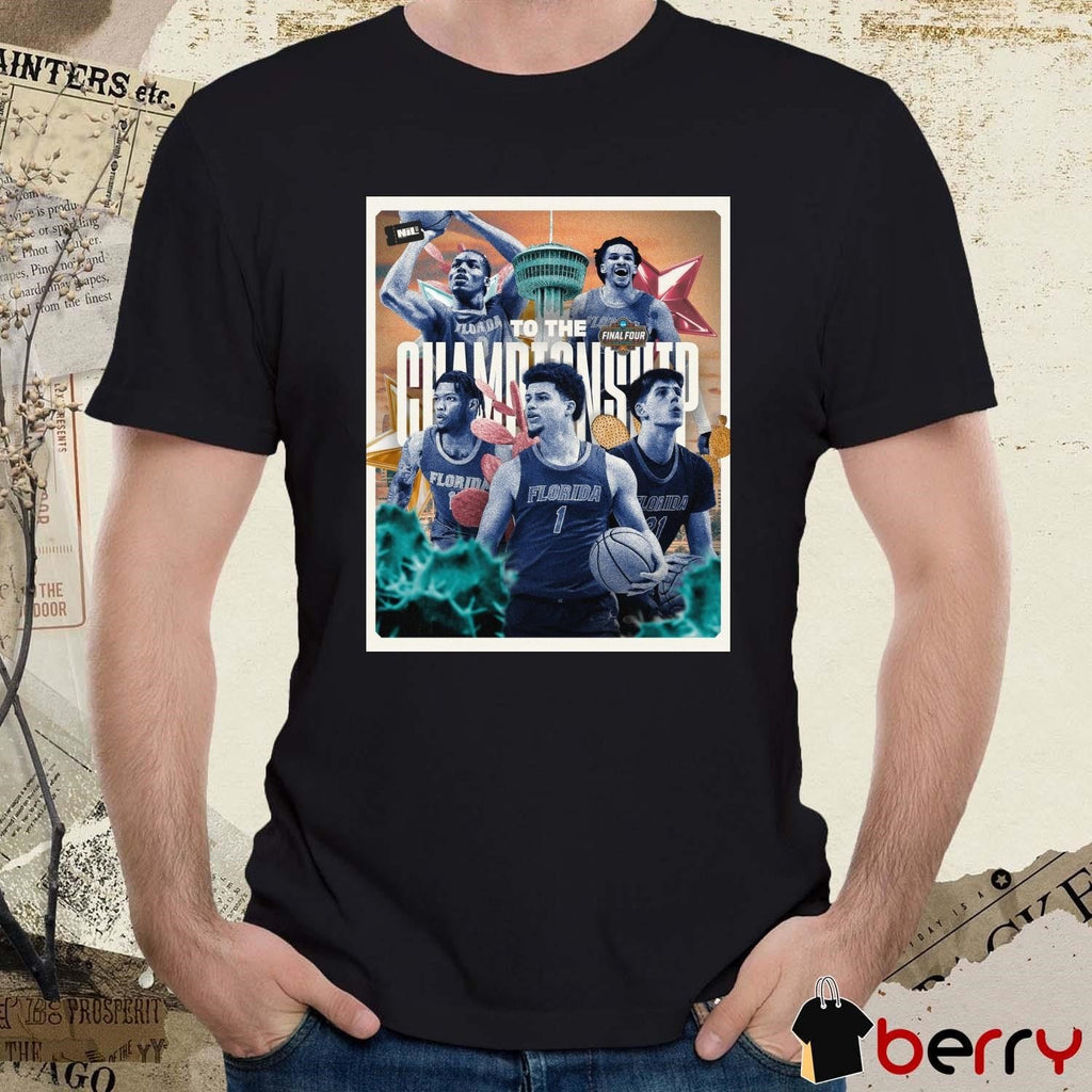 Florida Gators Win Auburn Men’s Basketball Are Headed To The National Championship Final Four NCAA 2025 t-shirt