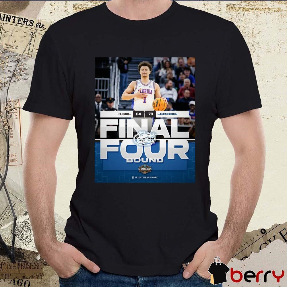 Florida Gators Win Texas Tech Final Four Bound 84 – 79 NCAA Men’s Final Four t-shirt