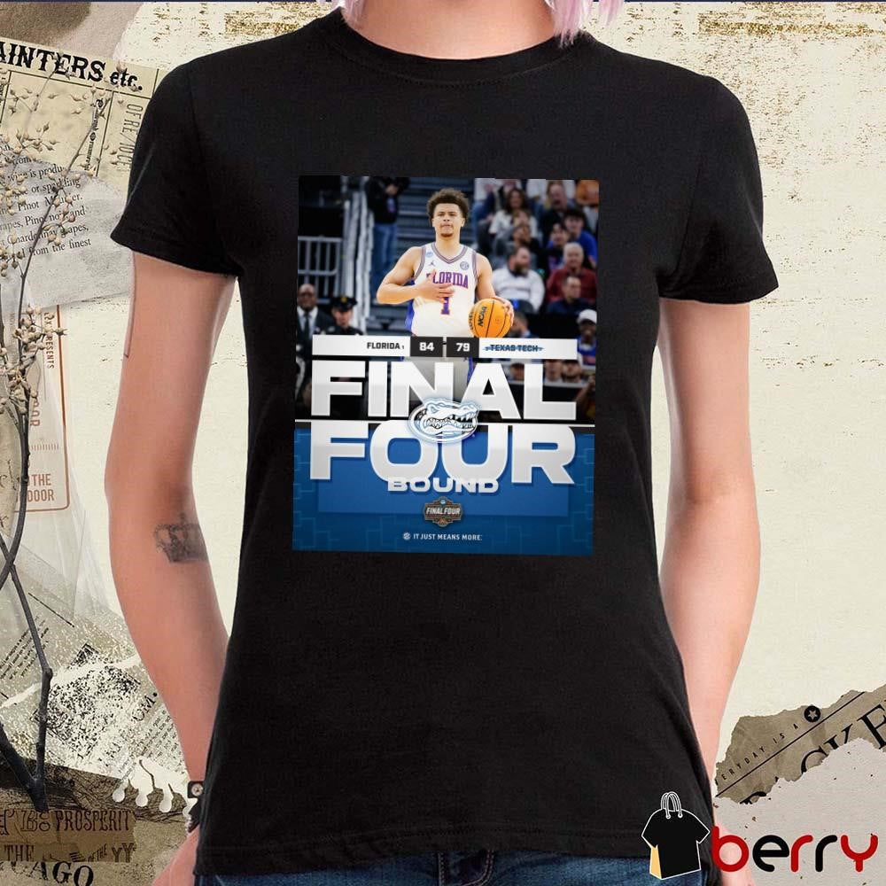 Florida Gators Win Texas Tech Final Four Bound 84 – 79 NCAA Men’s Final Four t-shirt