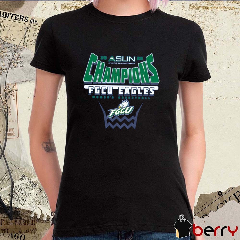 Florida Gulf Coast Eagles 2025 ASUN Women’s Basketball Conference Tournament Champions t-shirt
