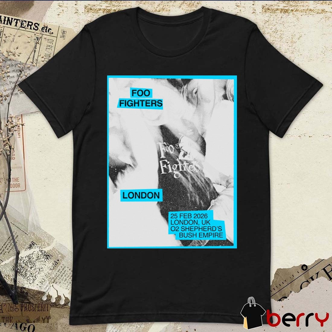Foo Fighters February 25 2026 London UK 02 Shepherd’s Bush Empire Poster t-shirt