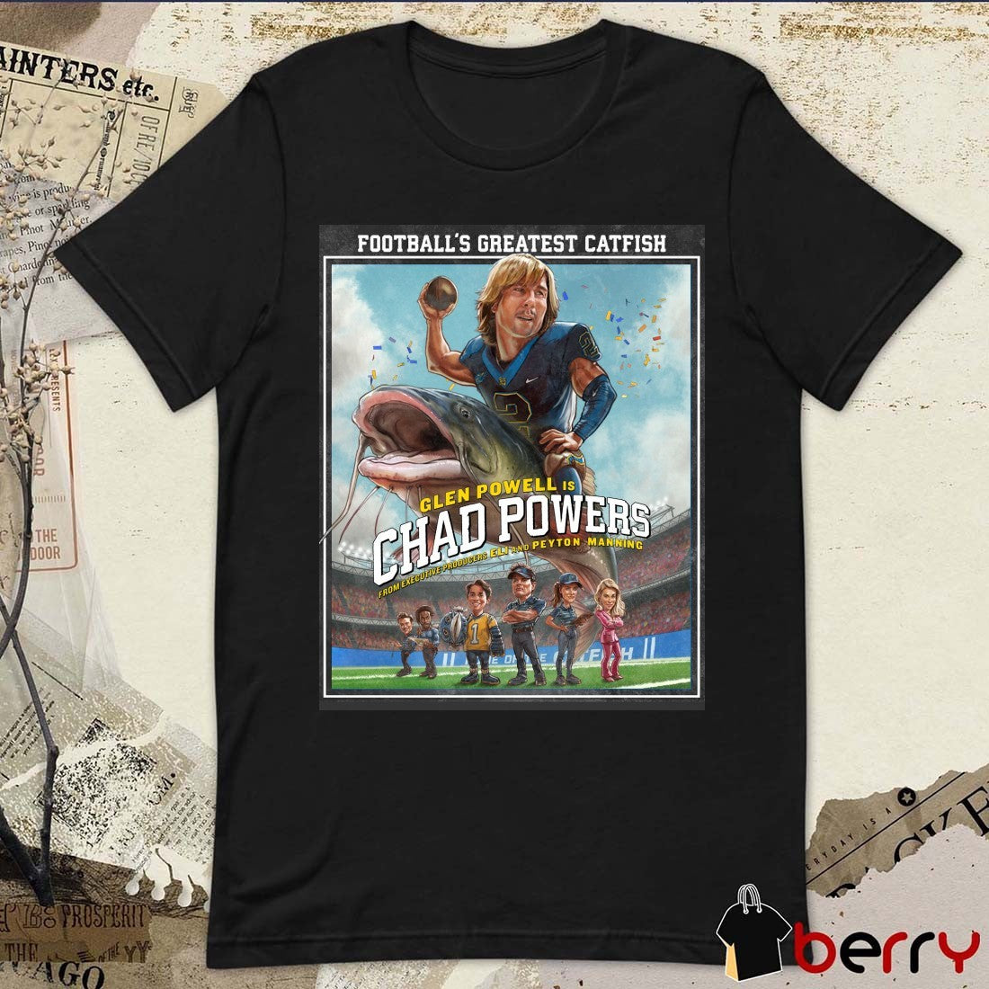 Football’s Greatest Catfish Glen Powell Is Chad Powers From Executive Producers Eli and Peyton Μanning t-shirt