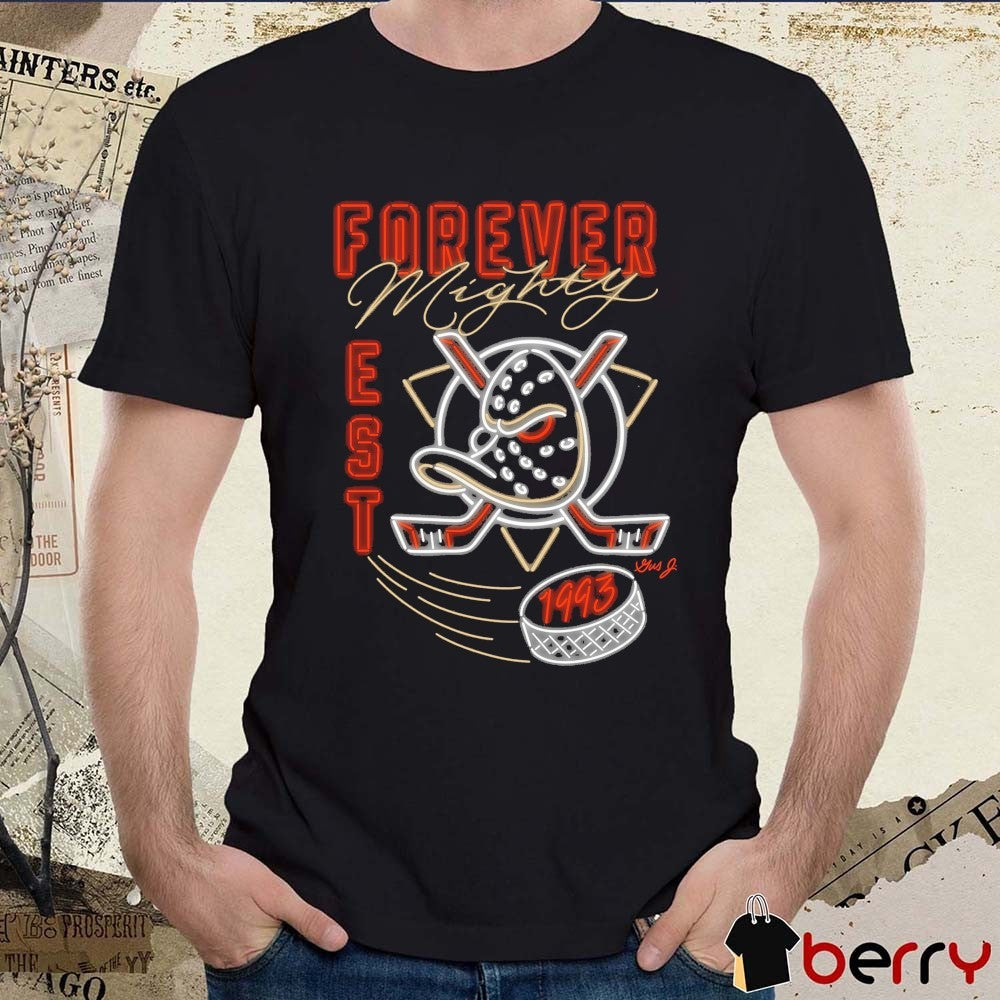 Forever Mighty Neon Est 1993 Anaheim Ducks NHL Signature t-shirt