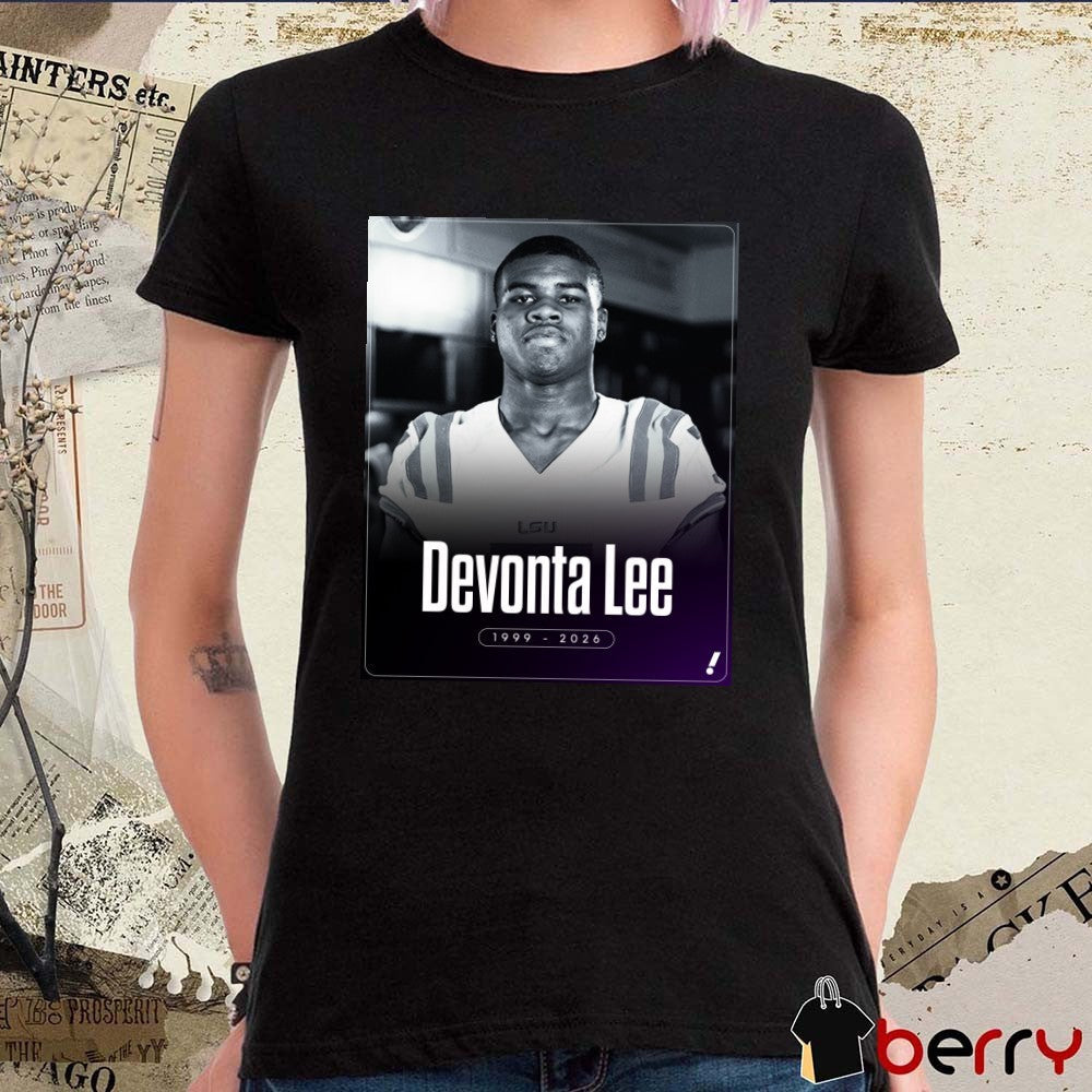 Former LSU and LA Devonta Lee Has Passed Away 1999 – 2026 Poster t-shirt