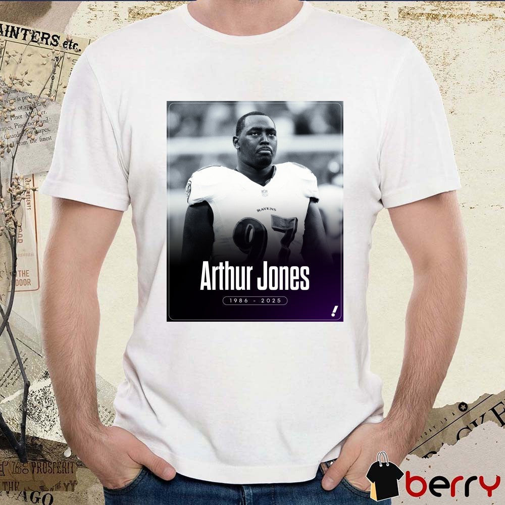 Former Ravens And Colts Defensive Lineman Arthur Jones Has Died 1986 – 2025 Poster t-shirt