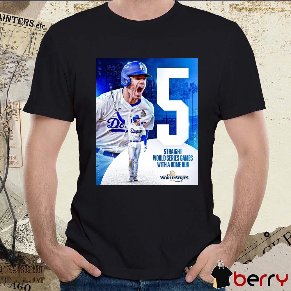 Freddie Freeman 5th Straight World Series Games With A Home Run MLB 2024 Poster t-shirt