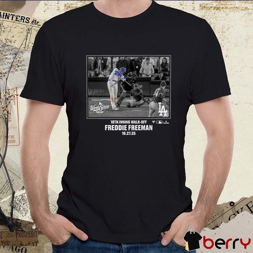 Freddie Freeman Los Angeles Dodgers MLB Postseason 18th Inning Walk-Off Moments 10.27.2025 t-shirt