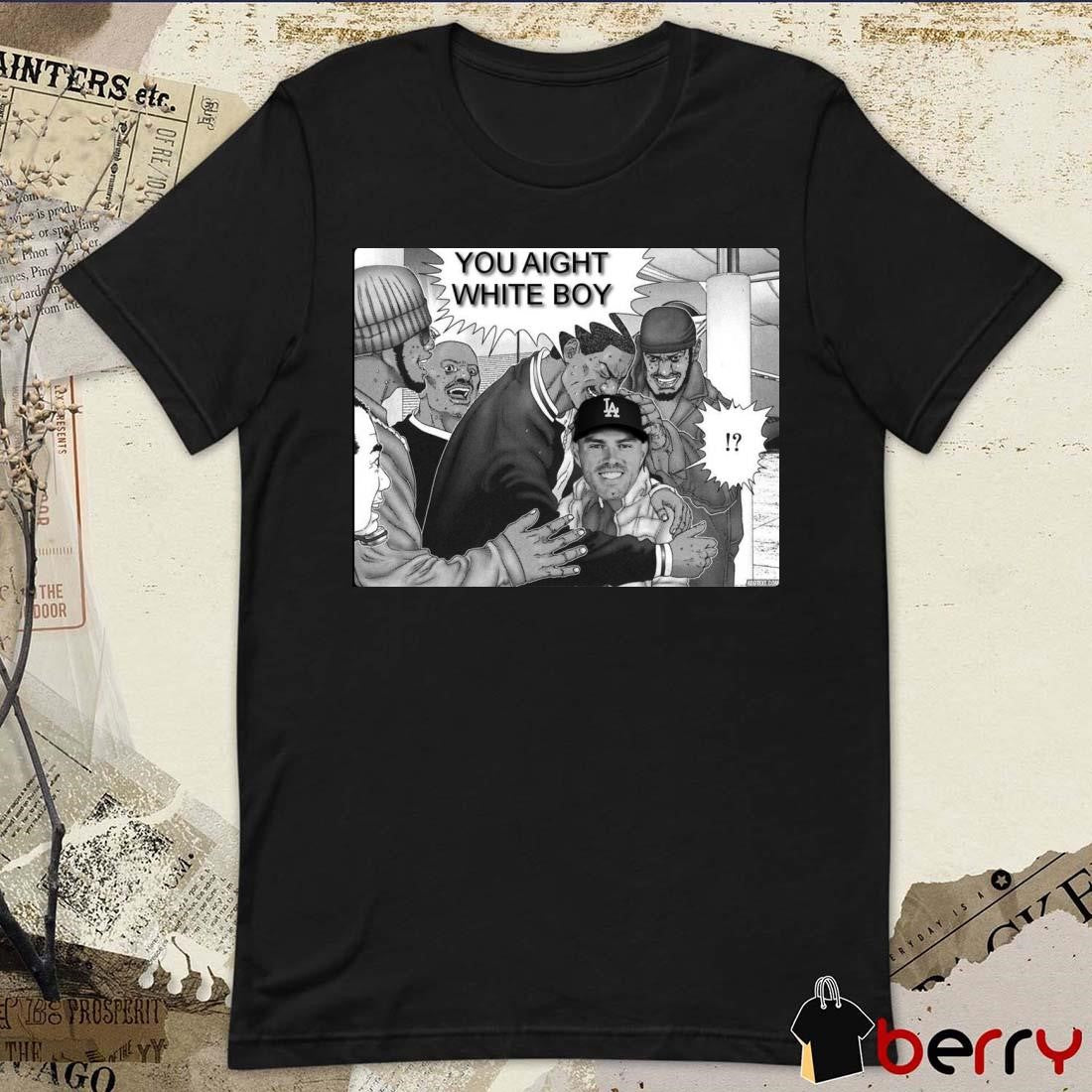 Freddie Freeman Los Angeles Dodgers You Aight White Boy Poster t-shirt