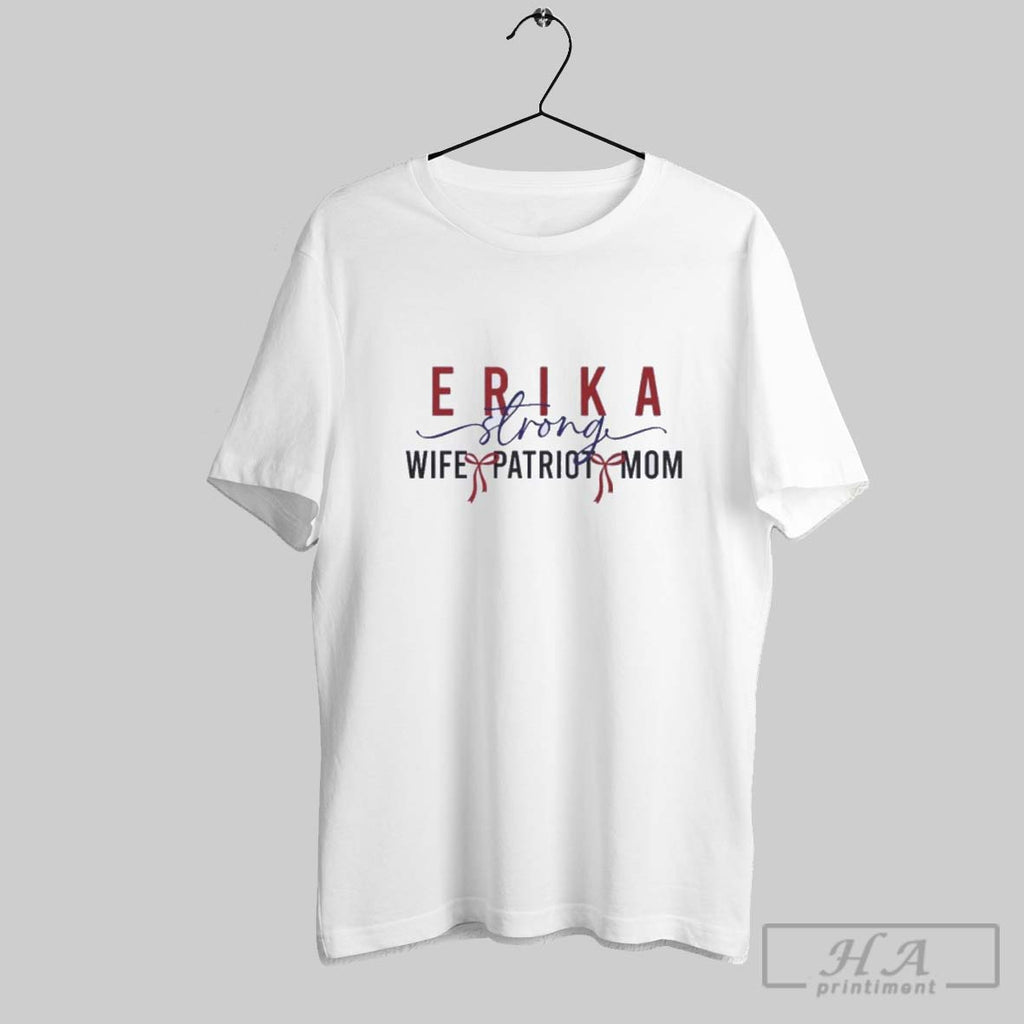 Official Freedom Will Prevail Erika Kirk Strong Wife Patriot Mom