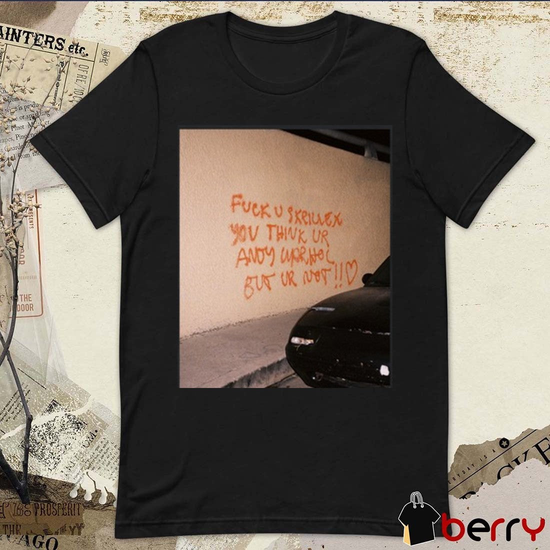 Fuck U Skrillex You Think Ur Andy Warhol But Ur Not New t-shirt