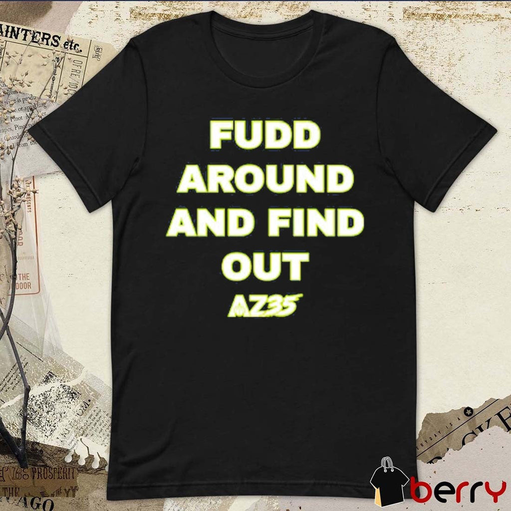 Fudd Around And Find Out AZ35 WingsUp FAFO Azzi Fudd Dallas Wings Basketball t-shirt