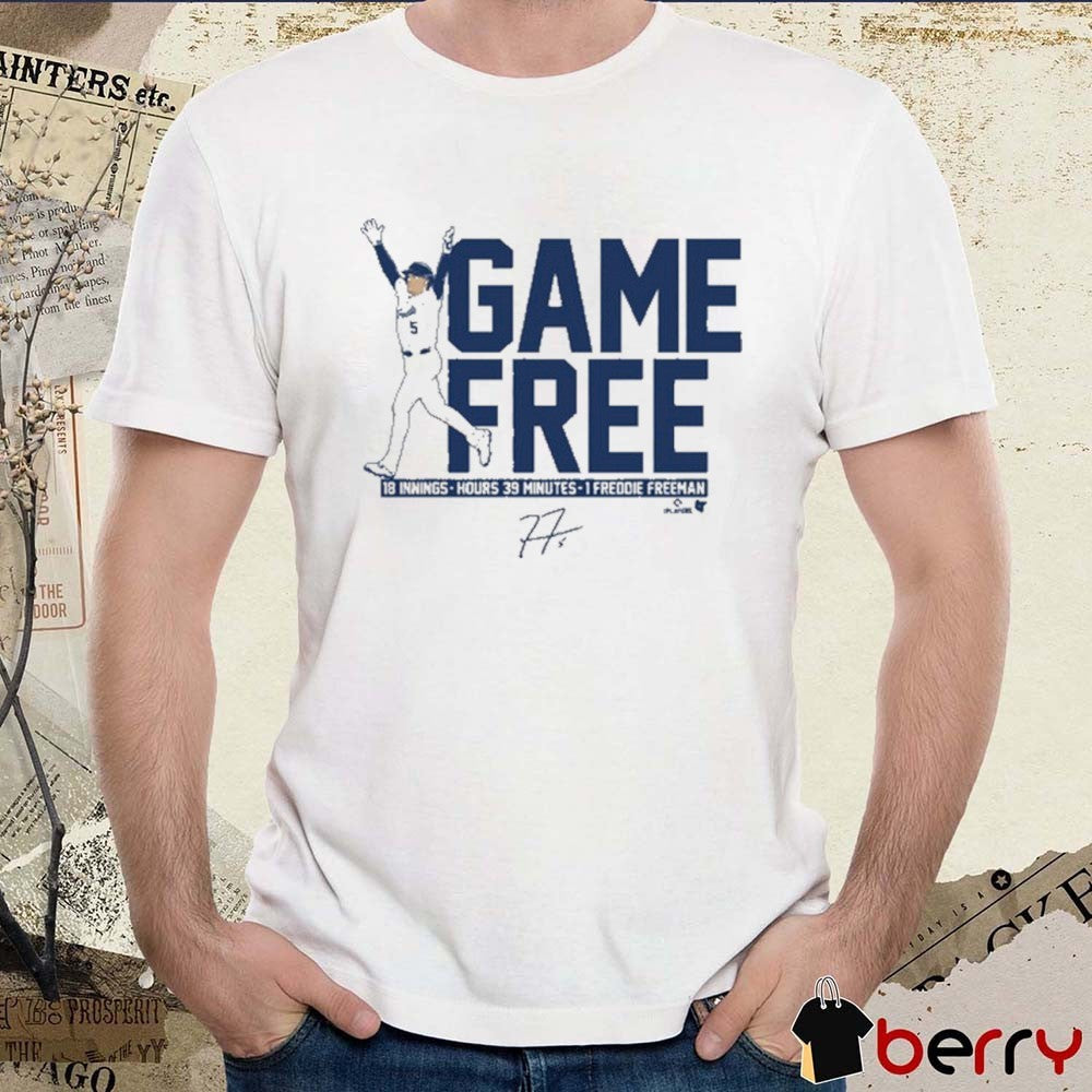 Game Free 18 Innings Hours 39 Minutes 1 Freddie Freeman Los Angeles Dodgers MLB Signature t-shirt