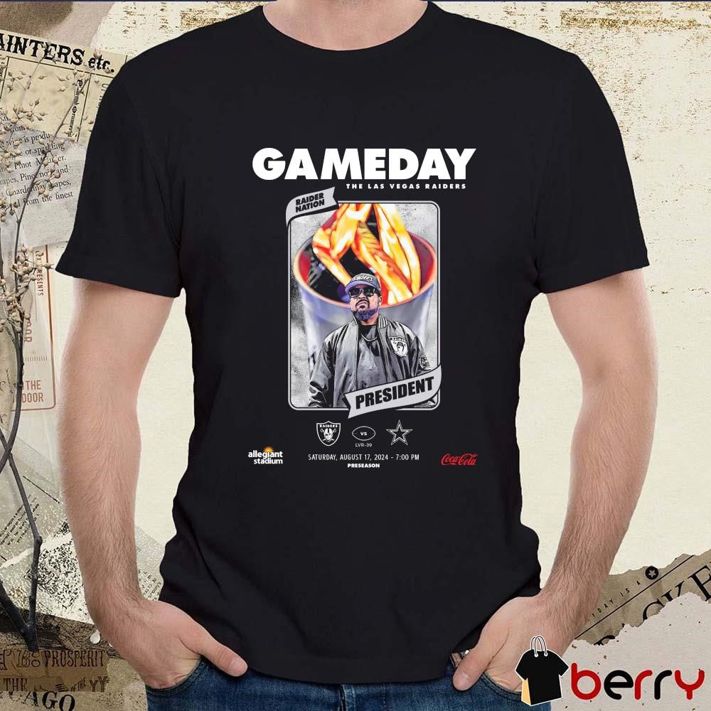 Gameday Las Vegas Raiders Vs Dallas Cowboys President Raider Nation Sat August 17 2024 Poster t-shirt