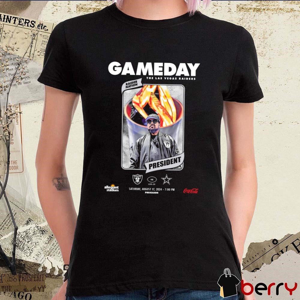 Gameday Las Vegas Raiders Vs Dallas Cowboys President Raider Nation Sat August 17 2024 Poster t-shirt