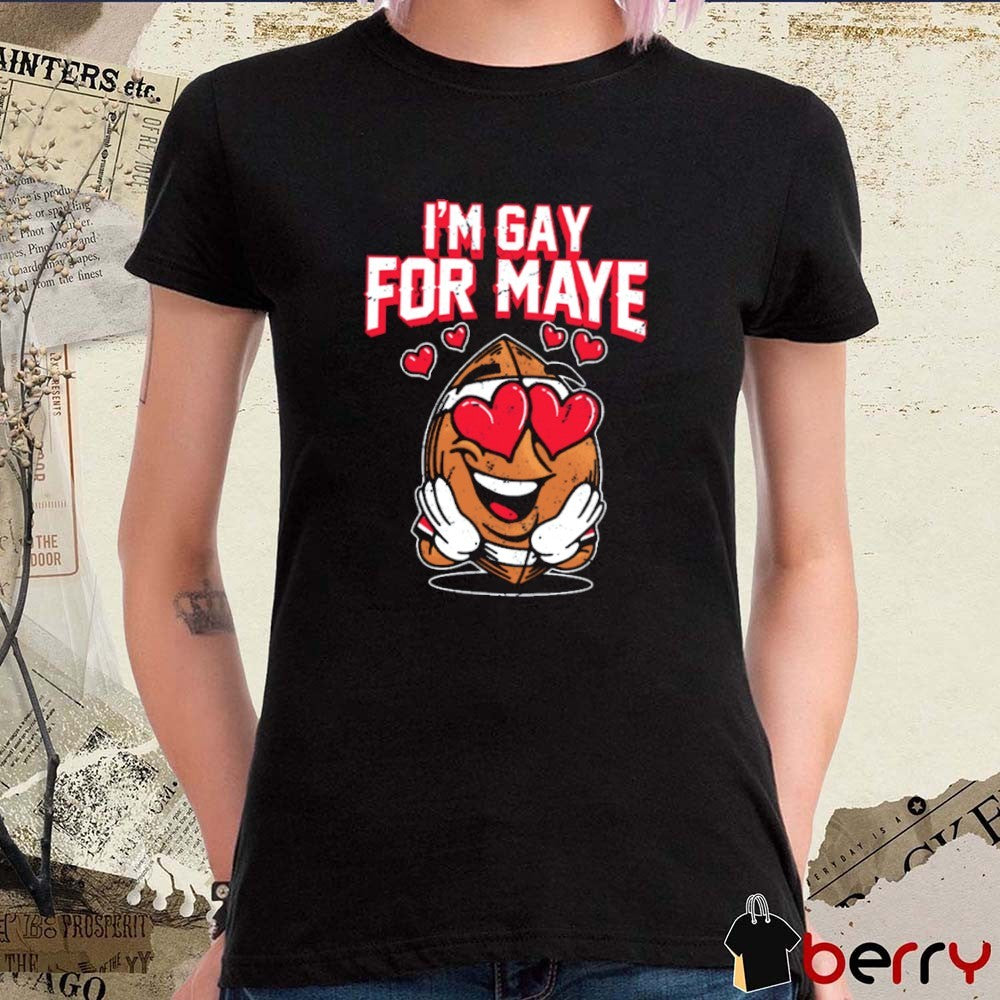 Gay For Maye Drake Maye New England Patriots NFL t-shirt