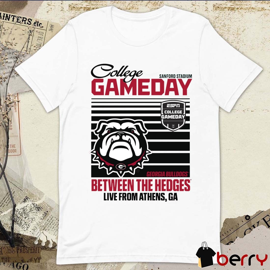 Georgia Bulldogs College GameDay Between The Hedges Live From Athens GA Sanford Stadium t-shirt