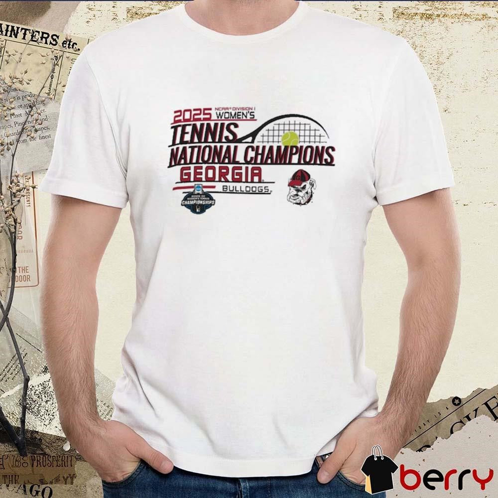 Georgia Bulldogs NCAA Division I Women’s Tennis National Champions 2025 t-shirt