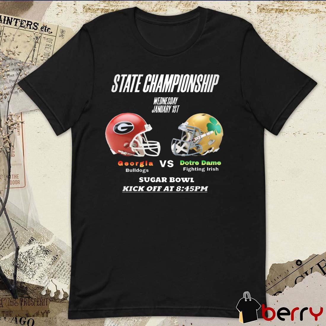 Georgia Bulldogs Vs Notre Dame Fighting Irish State Championship Wednesday January 1st 2025 Sugar Bowl Helmet t-shirt