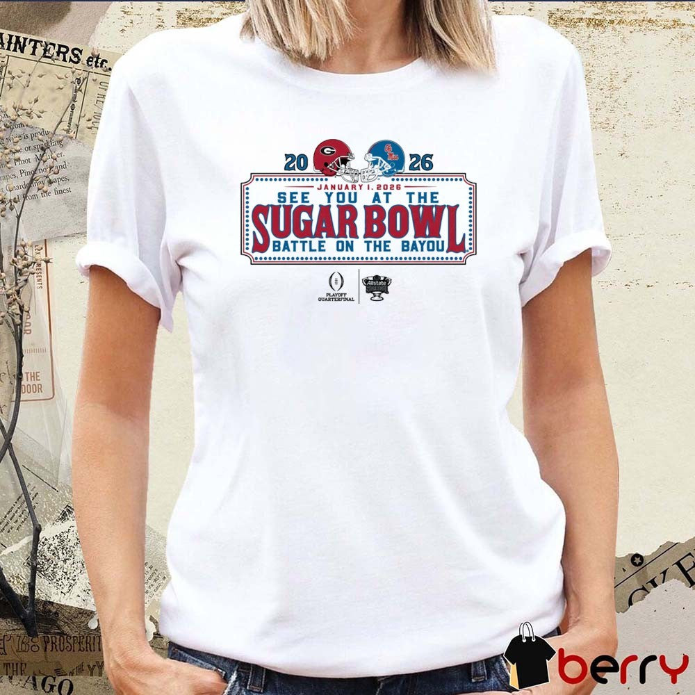 Georgia Bulldogs Vs Ole Miss Rebels January 1 2026 See You At The Sugar Bowl Battle On The Bayou t-shirt