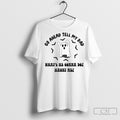 Official Go Ahead Tell My Dad Whats He Gonna Do Haunt Me Halloween Shirt Sweater