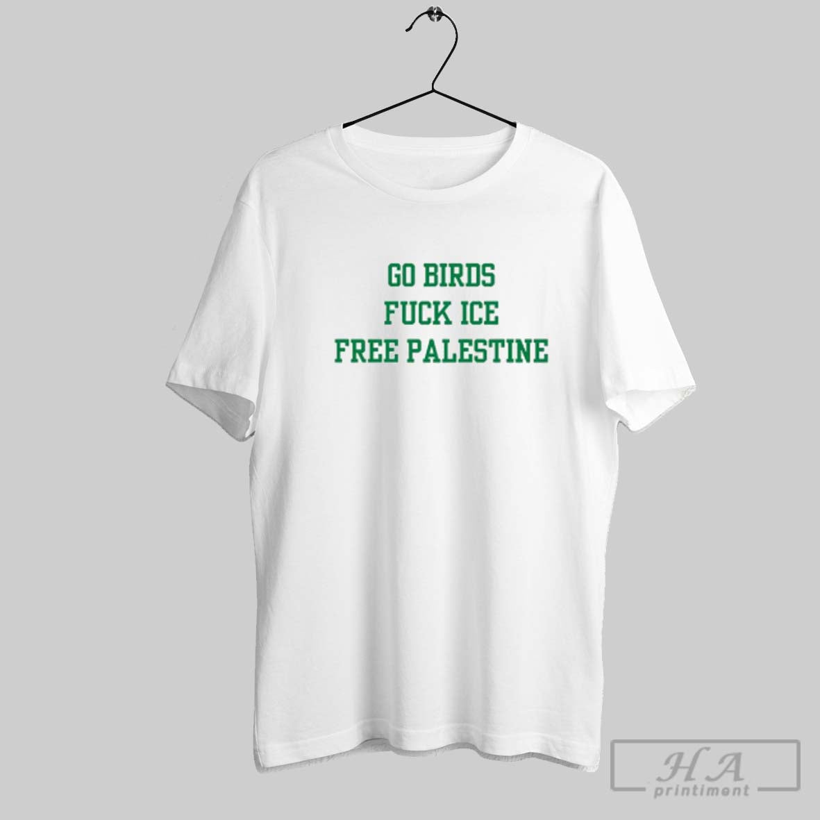 Official Go Birds Fuck Ice Free Palestine Sarcastic