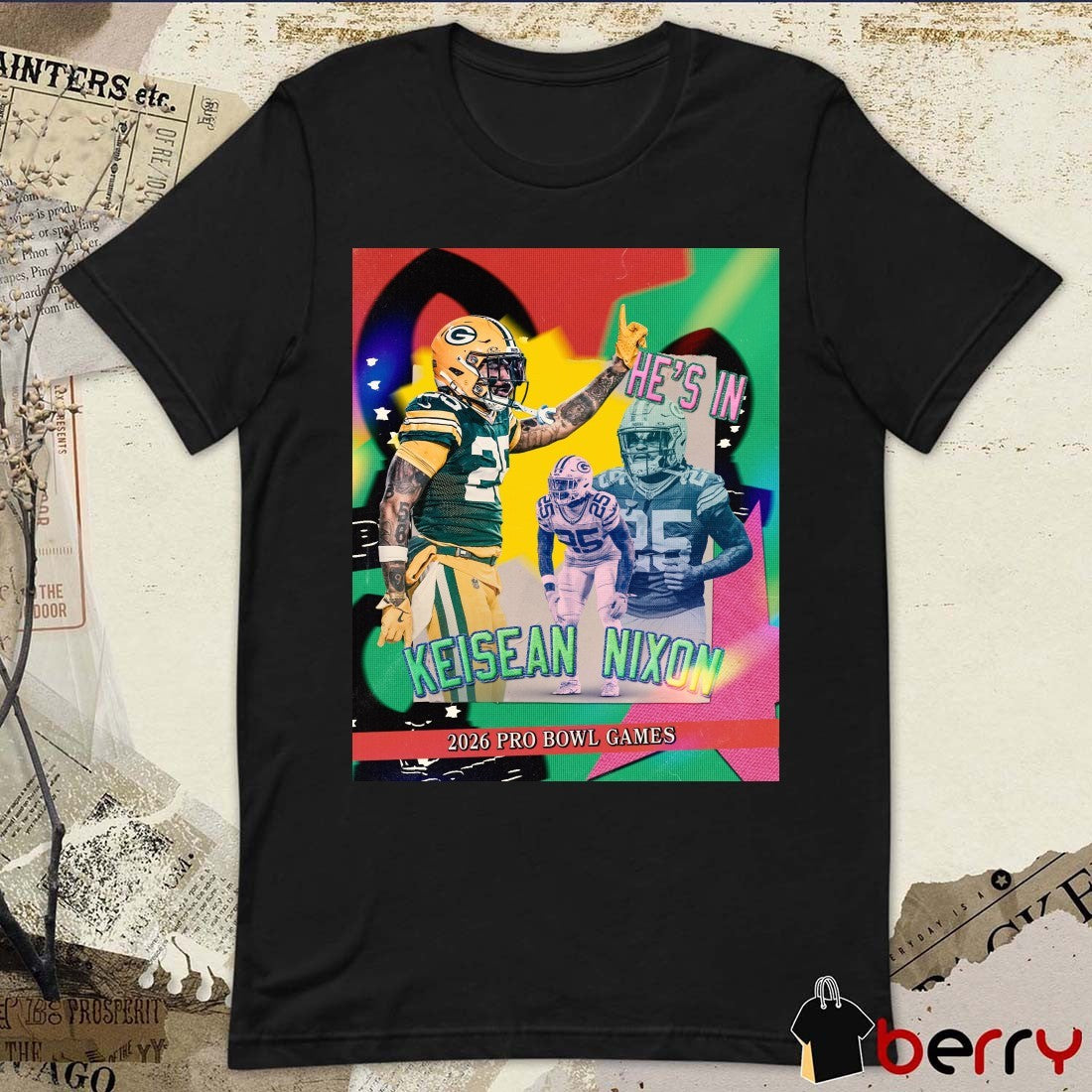 Green Bay Packers He’s In Keisean Nixon 2026 Pro Bowl Games Poster t-shirt