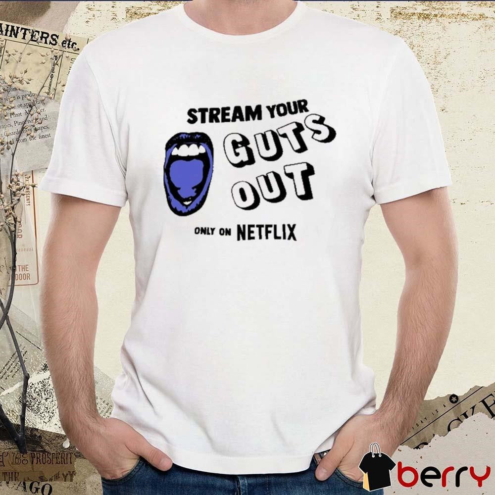 Guts World Tour Premiere In Los Angeles Stream Your Guts Out Only On Netflix t-shirt