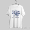 Official Have A Nice Day La Freddie Freeman