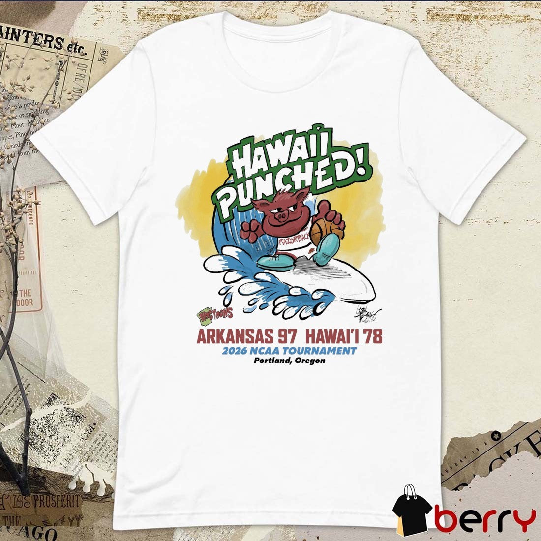 Hawaii Punched Arkansas 97 Hawaii 78 2026 NCAA Tournament Portland Oregon t-shirt