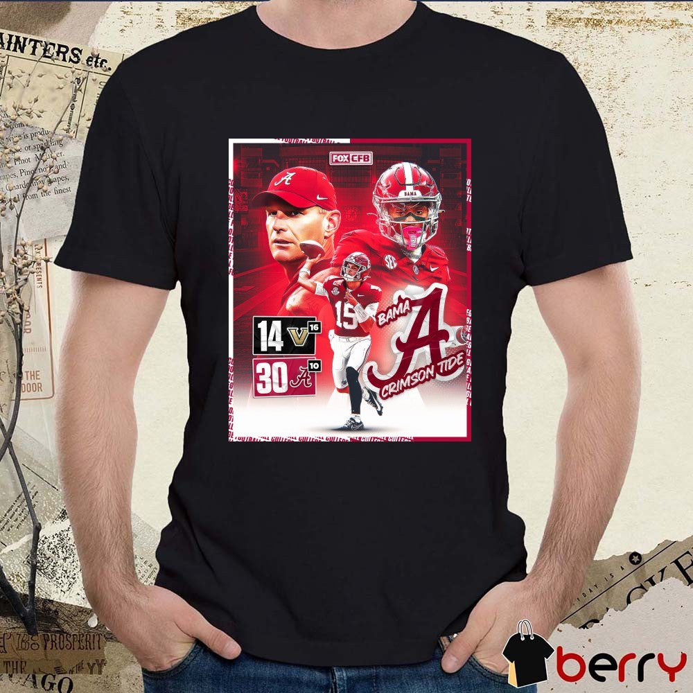 Head Coach Kalen DeBoer and Jalen Milroe Alabama Crimson Tide defeated Vanderbilt 30 – 14 Score Poster t-shirt