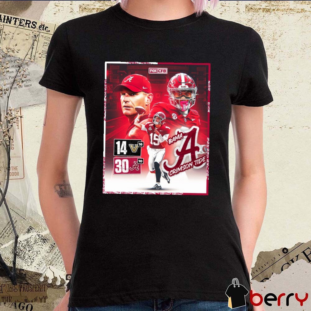 Head Coach Kalen DeBoer and Jalen Milroe Alabama Crimson Tide defeated Vanderbilt 30 – 14 Score Poster t-shirt