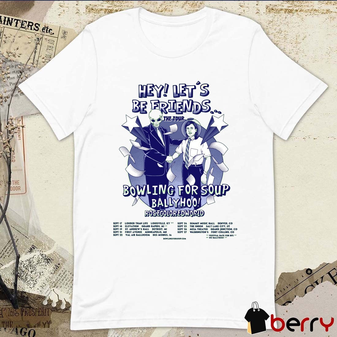 Hey Let’s Be Friends Tour 2026 Bowling For Soup Ballyhoo and Rosecoloredworld Poster t-shirt