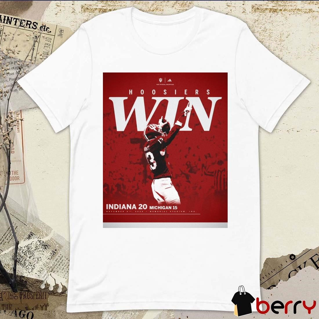 Hoosiers Win Indiana Hoosiers Vs Michigan Wolverines 20 – 15 Nov 9th 2024 Memorial Ind Stadium Poster t-shirt