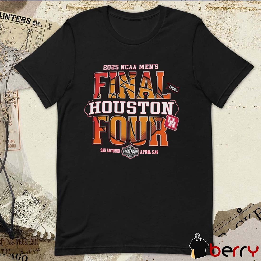 Houston Cougars NCAA Men’s Basketball Final Four San Antonio April 5 & 7 2025 t-shirt