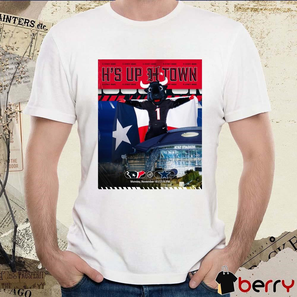 Houston Texans At Dallas Cowboys H’s Up H-Town Monday November 18 2024 AT&T Stadium Poster t-shirt