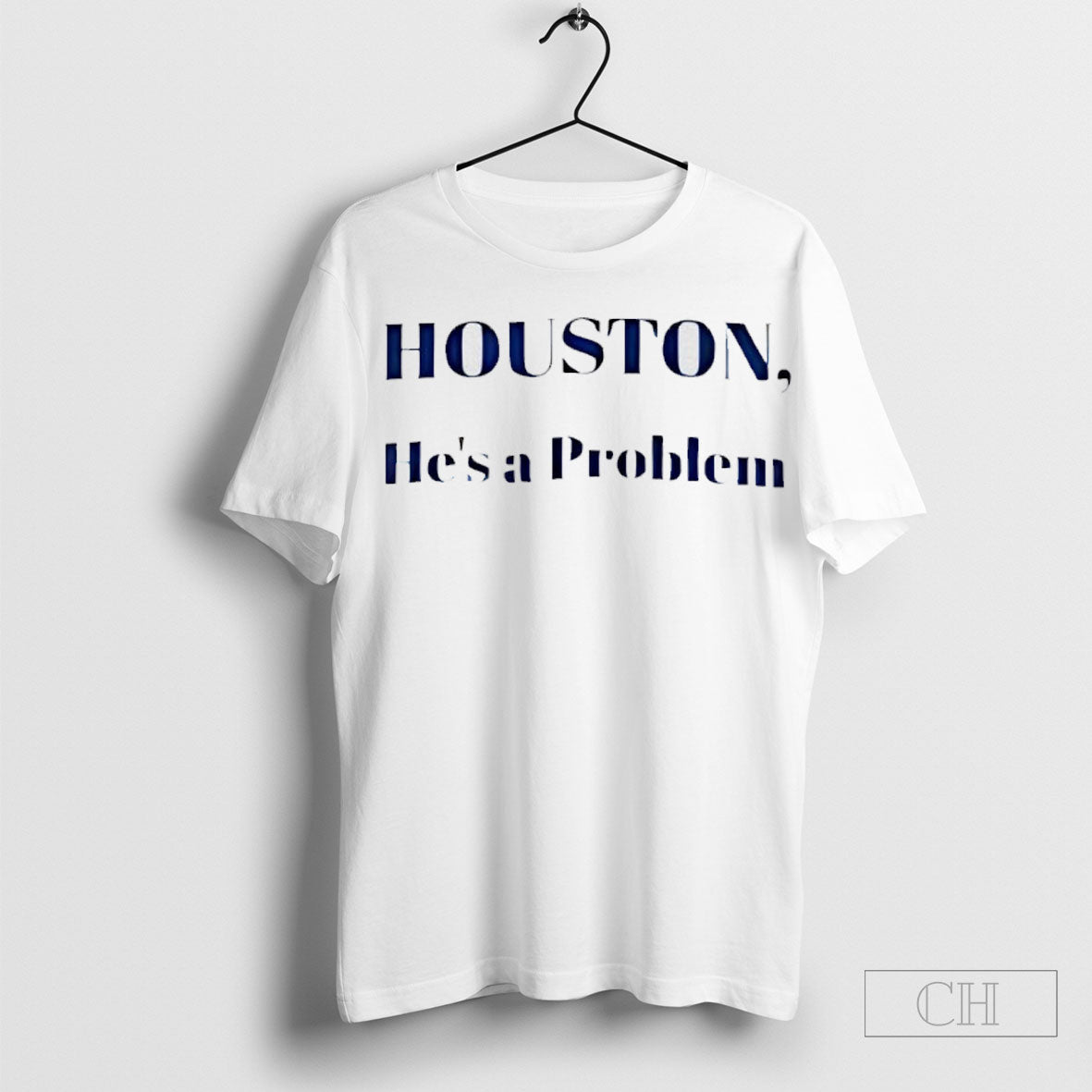 Official Houston Hes A Problem Shirt