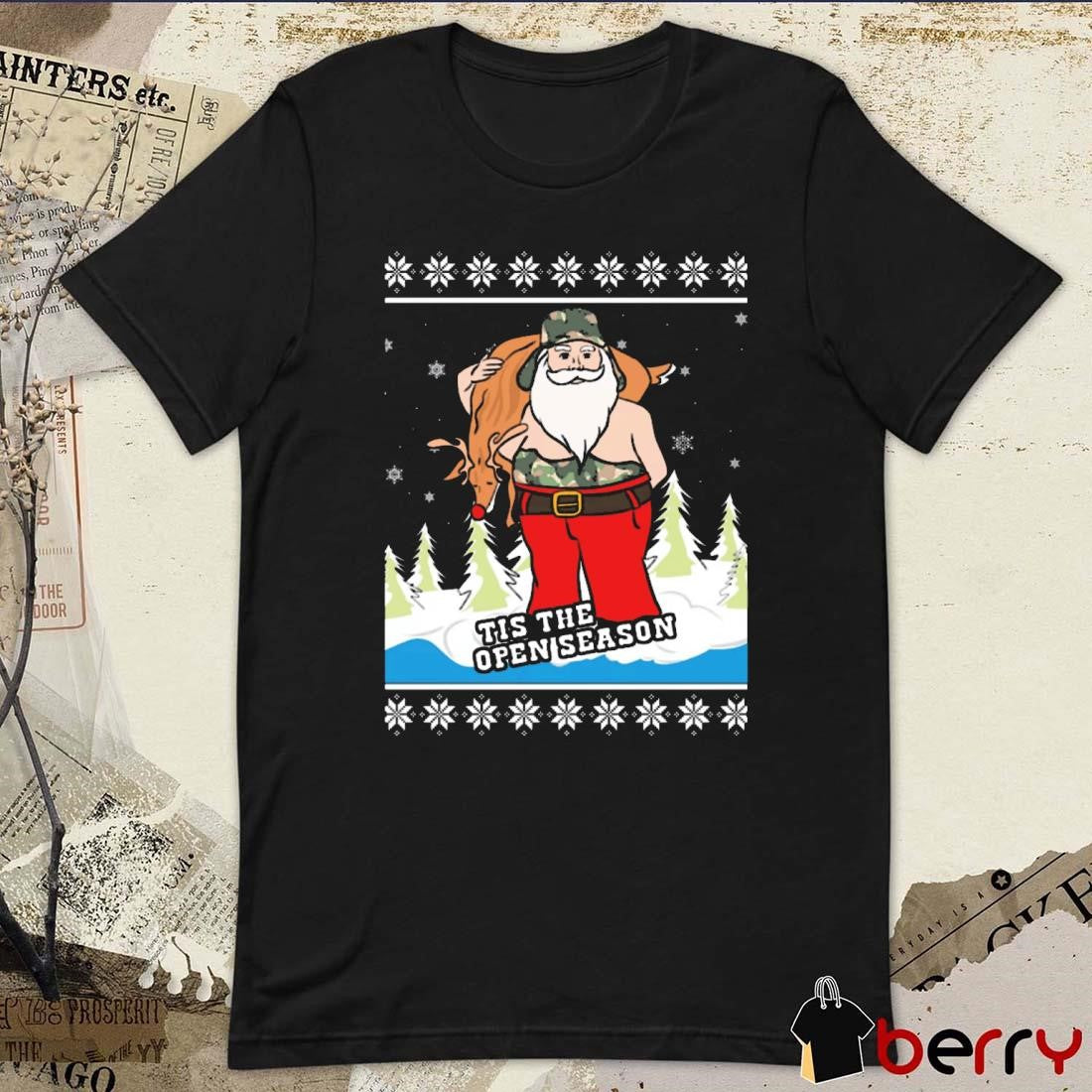 Hunting Santa Tis The Open Season Ugly Christmas Sweaters 2024 t-shirt