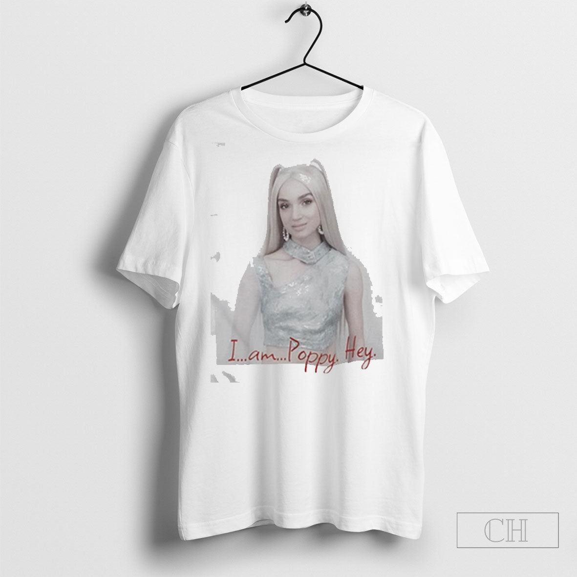 Official I Am Poppy Hey Poppy Loves You T Shirt 2020 Trending Tees Sweater Tee