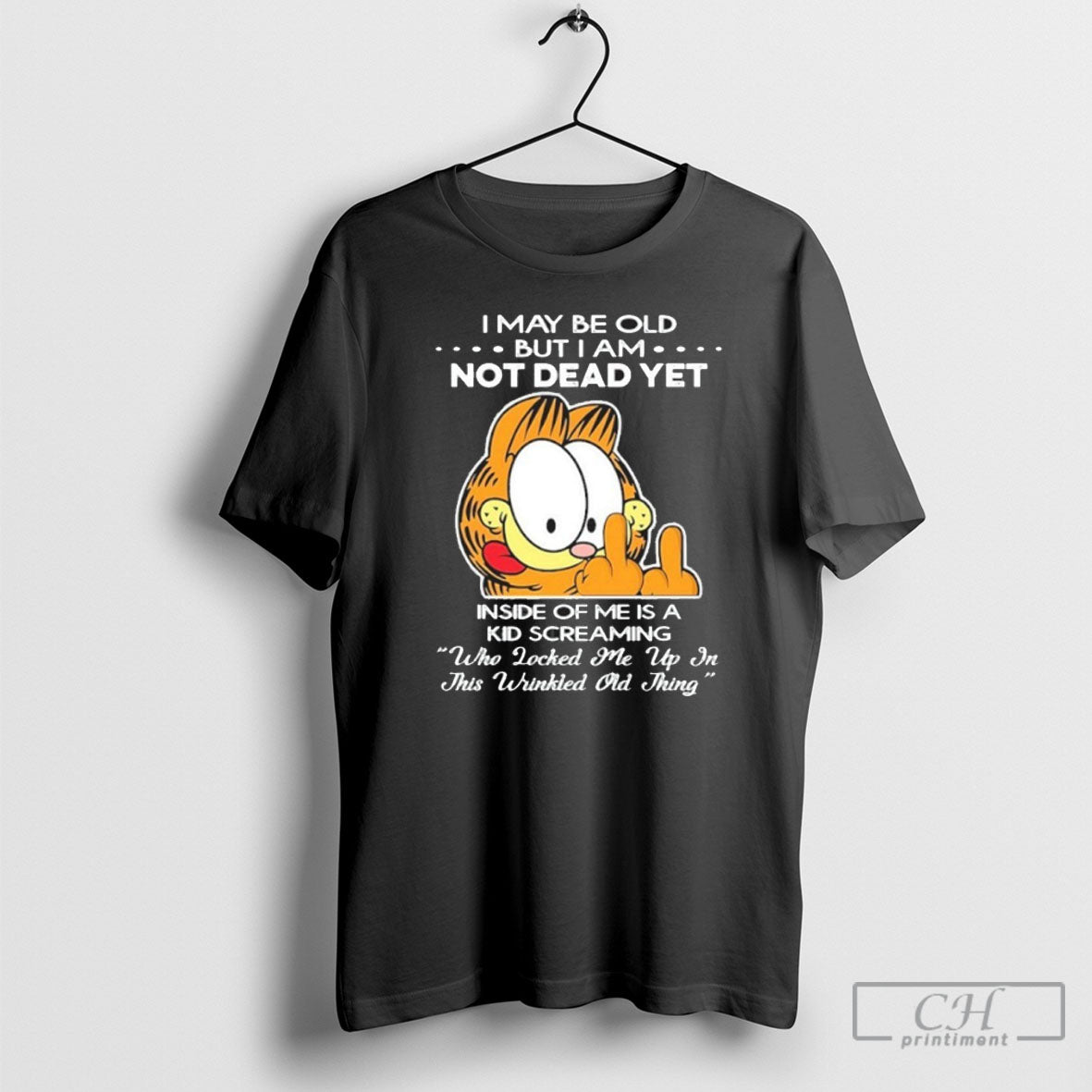 Official I May Be Old But I Am Not Dead Yet Shirt