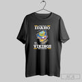 Official I May Live In Idaho But Im A Vikings Fan Forever