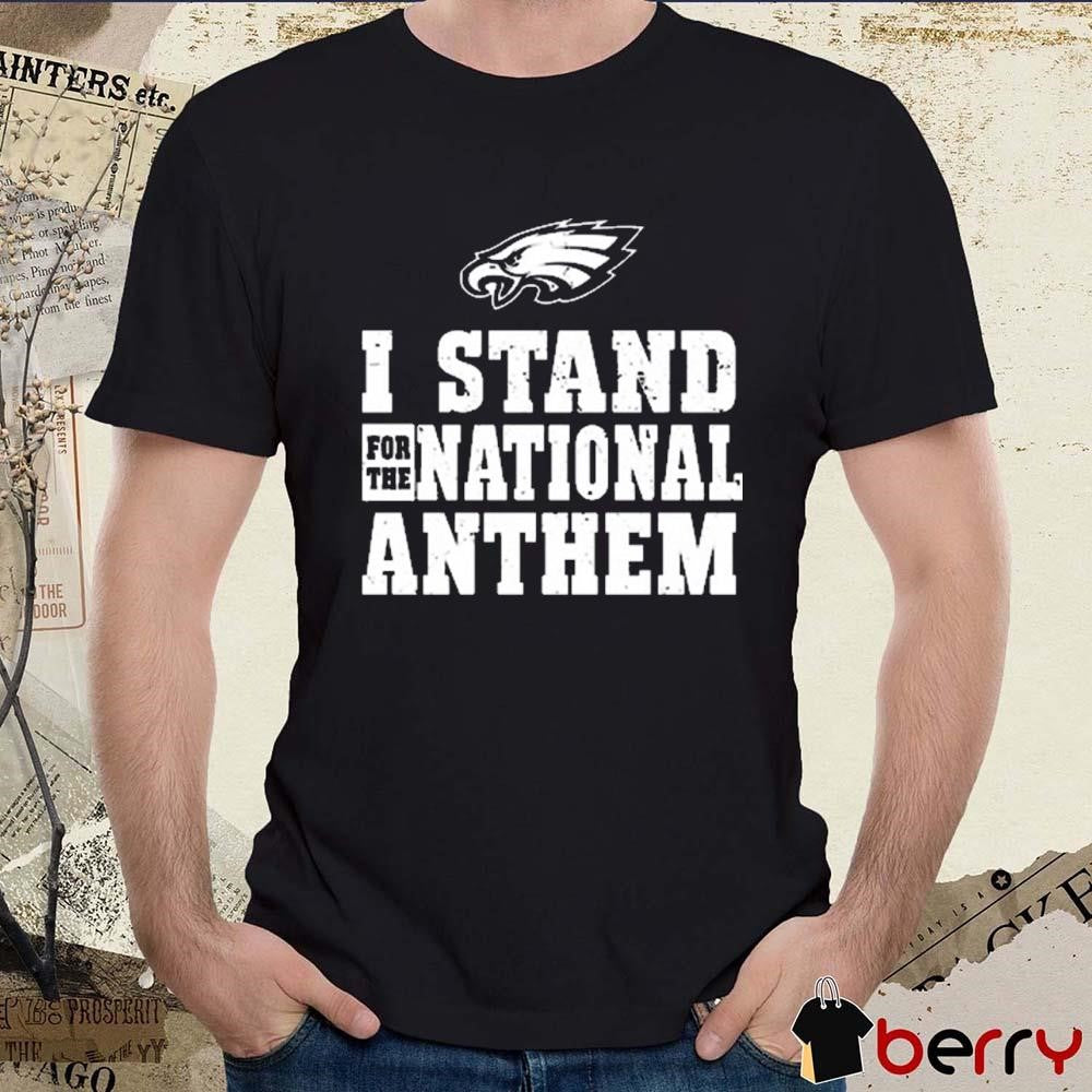 I Stand For The National Anthem Philadelphia Eagles NFL Logo Vintage t-shirt