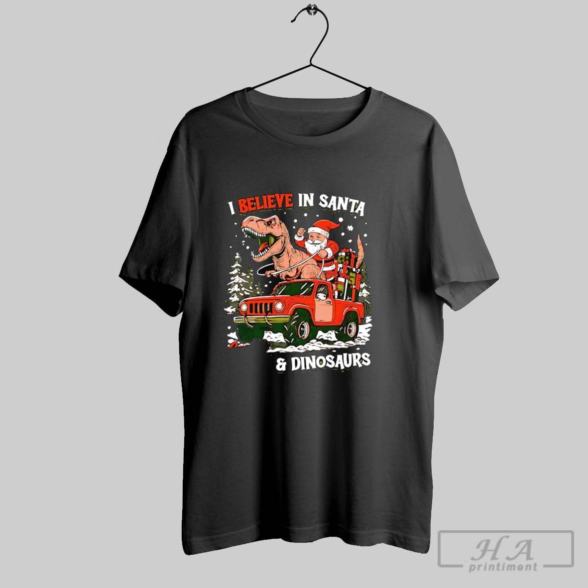 Official I Believe In Santa And Dinosaurs Riding Truck Christmas