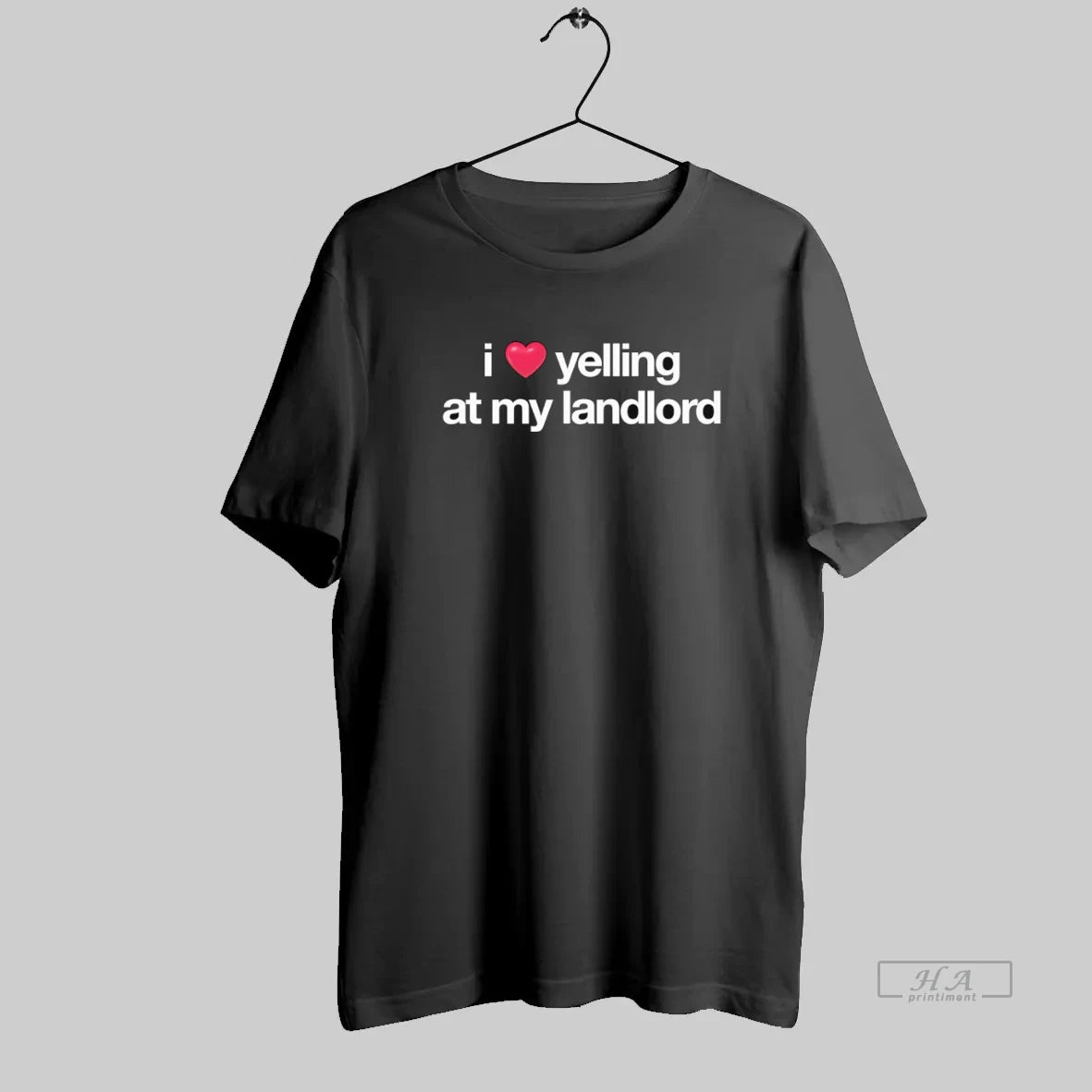 Official I Love Yelling At My Landlord